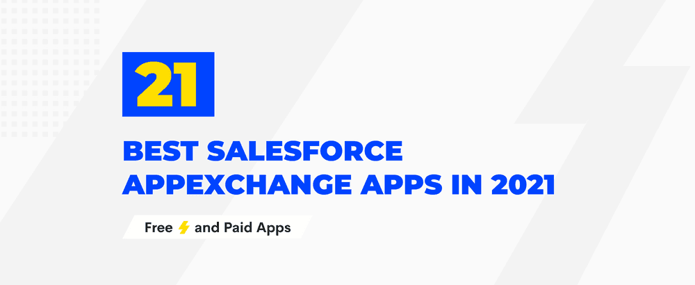 21 Best Salesforce AppExchange Apps