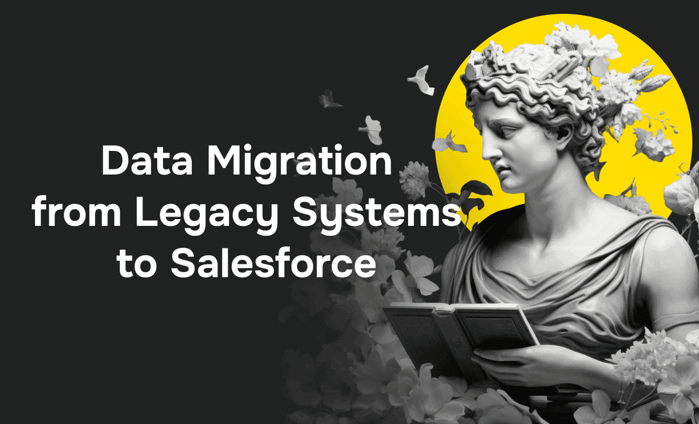 Best Practices for Data Migration from Legacy Systems to Salesforce