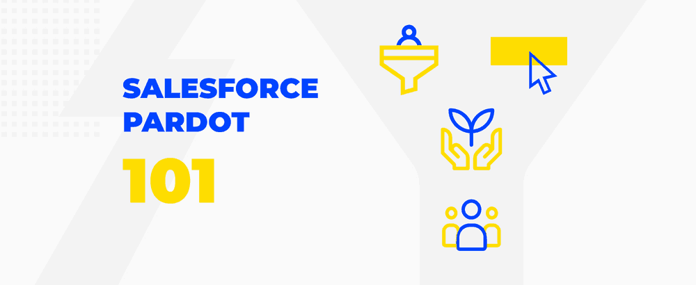 What is Salesforce Pardot And Why Marketers Love It